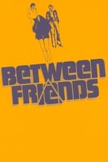 Poster for Between Friends