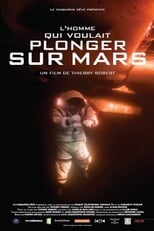 Poster for L'Homme qui voulait plonger sur Mars