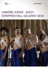 Poster for Unsere Jungs - Auch Strippen will gelernt sein