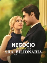 Negocio de Amor da Sra Bilionaria poster