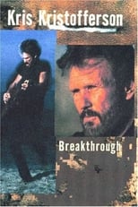 Poster for Kris Kristofferson: Breakthrough