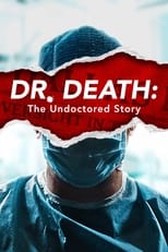 Poster for Dr. Death: The Undoctored Story