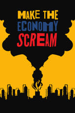 Poster for Make the Economy Scream 