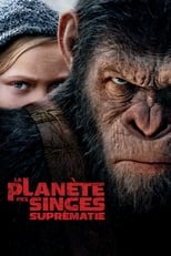 La Planète des singes : Suprématie serie streaming