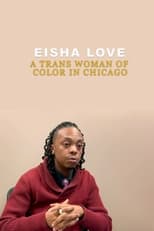 Poster for Eisha Love: A Trans Woman of Color in Chicago