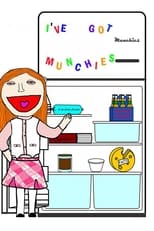 I've Got Munchies poster