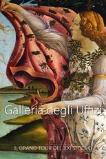 Galleria degli Uffizi - Il grand tour del XXI° secolo main poster