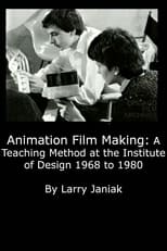 Poster di Animation Film Making: A Teaching Method at the Institute of Design 1968 to 1980