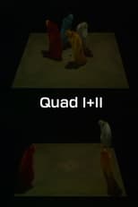 Poster for Quad I+II