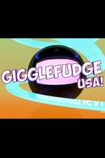 Gigglefudge, U.S.A. (2016)