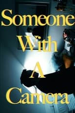 Poster for Someone With A Camera 