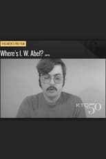 Poster for Where's I. W. Abel? 