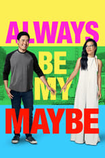 Poster for Always Be My Maybe 