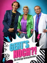 Geht’s noch?! – Die irrwitzige Verbrauchershow poster