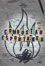 Poster for Combustão Espontânea 