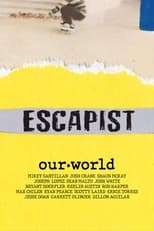 Poster for Escapist: Our World