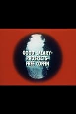 Poster for Good Salary, Prospects, Free Coffin