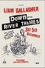 Poster for Liam Gallagher- Down by the River Thames