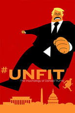 Poster for #UNFIT: The Psychology of Donald Trump 