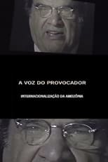 Poster for A Voz do Provocador: Internacionalização da Amazônia