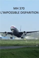 Poster for MH370, l'impossible disparition