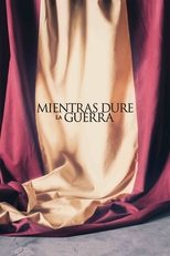 Ver Mientras dure la guerra (2019) Online