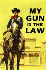 Poster for My Gun is the Law