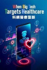 When Big Tech Targets Healthcare main poster