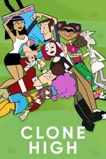 Poster for Clone High Season 1