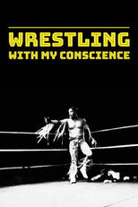 Wrestling with My Conscience (2024)