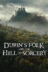 Durin’s Folk and the Hill of Sorcery