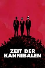 Filmposter: Zeit der Kannibalen