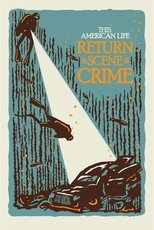 Poster for This American Life - Return to the Scene of the Crime 