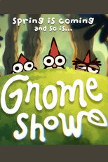 Gnome Show poster