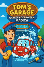 Tom's Garage : Garagem de lavagem mágica poster