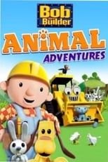 Poster for Bob The Builder Animal Adventures 