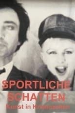 Poster for Sportliche Schatten – Kunst in Krisenzeiten