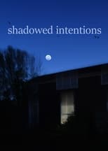 Poster for shadowed intentions 