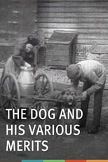 The Dog and His Various Merits (1908)