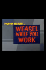 Poster for Weasel While You Work