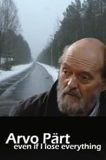 Poster for Arvo Pärt: Even if I lose everything