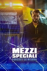 Poster for Mezzi Speciali - Forgiati su misura