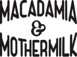 Macademia & Mothermilk