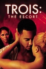 Poster for Trois: The Escort