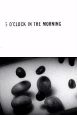 5 O'Clock in the Morning poster