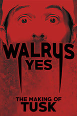 Walrus Yes : Le Making of de Tusk2019