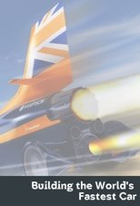 Building the World's Fastest Car poster