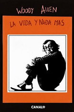 Woody Allen: la vida y nada más poster
