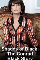 Poster for Shades of Black: The Conrad Black Story