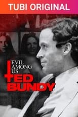 Poster di Evil Among Us: Ted Bundy